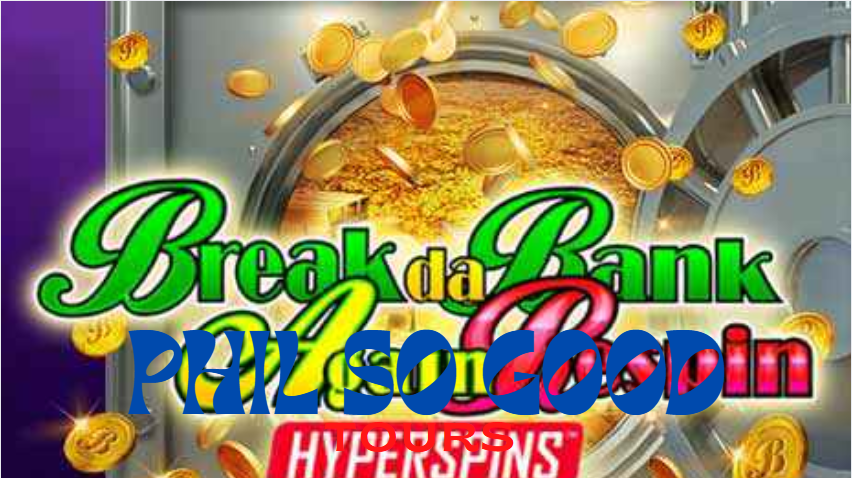 Break da Bank Again 